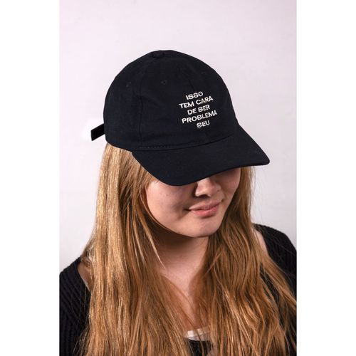 Bone Isso Tem Cara de Ser Problema Seu