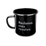 Caneca Amarguinhos Reclamo Mas Resolvo